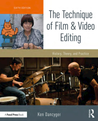 Omslagafbeelding: The Technique of Film and Video Editing 6th edition 9781138628397