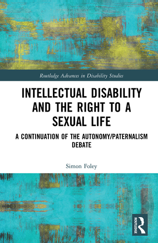 Cover image: Intellectual Disability and the Right to a Sexual Life 1st edition 9781138628243