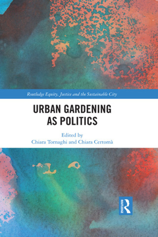 Immagine di copertina: Urban Gardening as Politics 1st edition 9780367500399