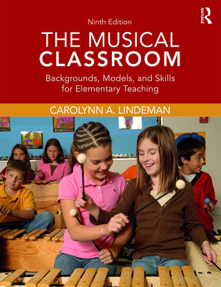 صورة الغلاف: The Musical Classroom 9th edition 9780415793643