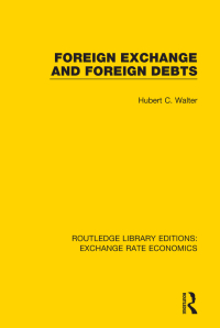 Cover image: Foreign Exchange and Foreign Debts 1st edition 9780415793490