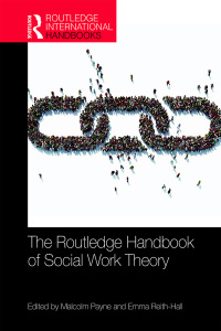 Omslagafbeelding: The Routledge Handbook of Social Work Theory 1st edition 9780367783846