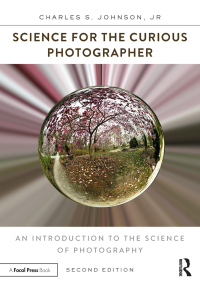 Cover image: Science for the Curious Photographer 2nd edition 9780415793261