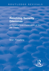 Cover image: Resolving Security Dilemmas 1st edition 9781138634138