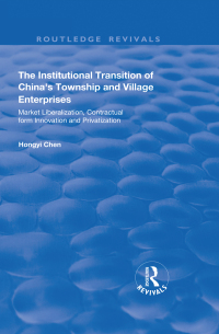 Cover image: The Institutional Transition of China's Township and Village Enterprises 1st edition 9781138634114