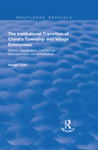 Cover image: The Institutional Transition of China's Township and Village Enterprises 1st edition 9781138634114