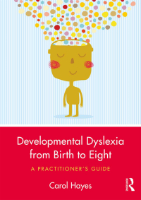 Imagen de portada: Developmental Dyslexia from Birth to Eight 1st edition 9780415786492