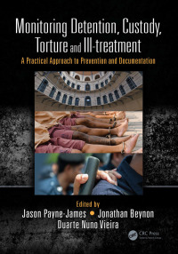 Cover image: Monitoring Detention, Custody, Torture and Ill-treatment 1st edition 9781444167320
