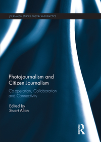 Cover image: Photojournalism and Citizen Journalism 1st edition 9780367143244