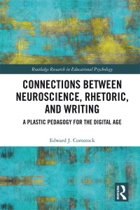 Cover image: Connections Between Neuroscience, Rhetoric, and Writing 1st edition 9780367432973