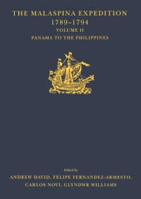 Titelbild: The Malaspina Expedition 1789-1794 / ... / Volume II / Panama to the Philippines 1st edition 9780904180817