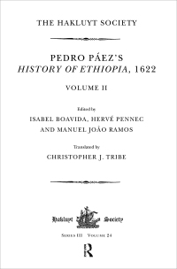 Cover image: Pedro Páez's History of Ethiopia, 1622 / Volume II 1st edition 9781908145017