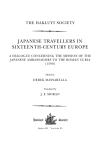 Imagen de portada: Japanese Travellers in Sixteenth-Century Europe: A Dialogue Concerning the Mission of the Japanese Ambassadors to the Roman Curia (1590) 1st edition 9781908145031