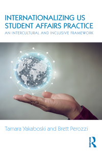 表紙画像: Internationalizing US Student Affairs Practice 1st edition 9780415791922