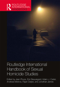 Omslagafbeelding: Routledge International Handbook of Sexual Homicide Studies 1st edition 9780415791489