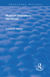 Cover image: Museum Educator's Handbook 1st edition 9781138702059