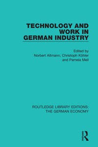 Imagen de portada: Technology and Work in German Industry 1st edition 9780415791212