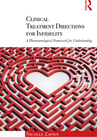 表紙画像: Clinical Treatment Directions for Infidelity 1st edition 9780415790499
