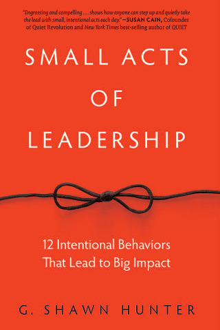 Cover image: Small Acts of Leadership 1st edition 9781629561363
