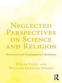 Imagen de portada: Neglected Perspectives on Science and Religion 1st edition 9781138284760