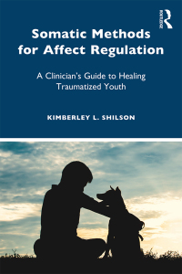 Omslagafbeelding: Somatic Methods for Affect Regulation 1st edition 9781138284432