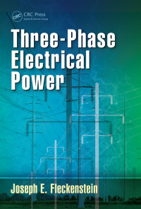 Omslagafbeelding: Three-Phase Electrical Power 1st edition 9781498737777