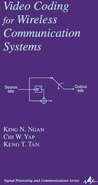 Omslagafbeelding: Video Coding for Wireless Communication Systems 1st edition 9780824704896