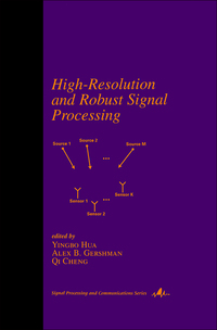 Cover image: High-Resolution and Robust Signal Processing 1st edition 9780824747527