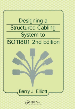 Cover image: Designing a Structured Cabling System to ISO 11801 2nd edition 9780824741303
