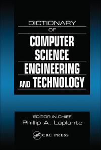 Cover image: Dictionary of Computer Science, Engineering and Technology 1st edition 9780849326912