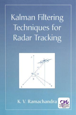 表紙画像: Kalman Filtering Techniques for Radar Tracking 1st edition 9780824793227