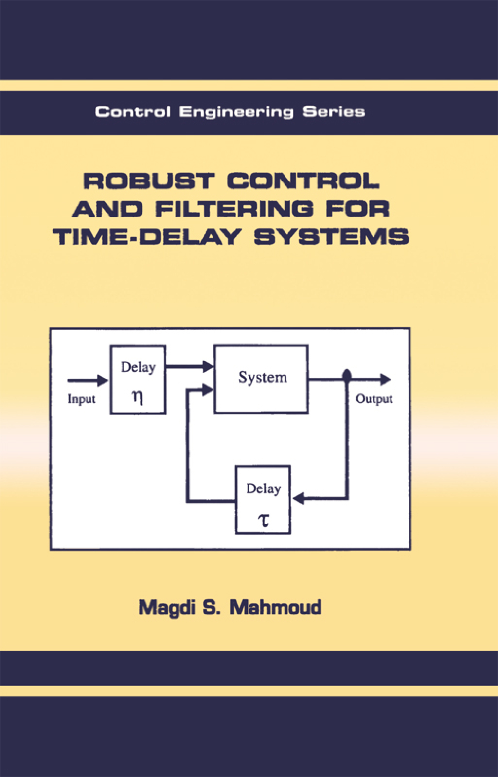 Robust Control and Filtering for Time-Delay Systems 1st Edition