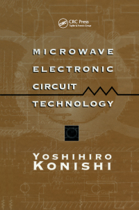 Titelbild: Microwave Electronic Circuit Technology 1st edition 9780824701017