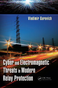 Omslagafbeelding: Cyber and Electromagnetic Threats in Modern Relay Protection 1st edition 9781138892828