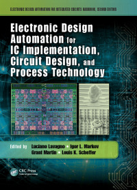 Cover image: Electronic Design Automation for IC Implementation, Circuit Design, and Process Technology 2nd edition 9781138586017