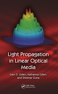 Cover image: Light Propagation in Linear Optical Media 1st edition 9781482210941