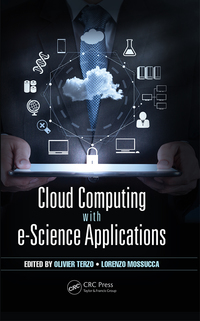 Immagine di copertina: Cloud Computing with e-Science Applications 1st edition 9781466591158