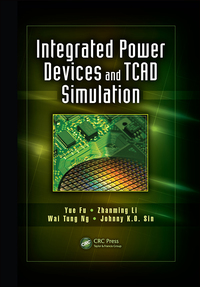 Cover image: Integrated Power Devices and TCAD Simulation 1st edition 9781466583818