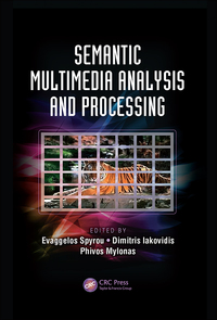 表紙画像: Semantic Multimedia Analysis and Processing 1st edition 9781466575493
