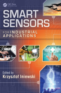Cover image: Smart Sensors for Industrial Applications 1st edition 9781466568105