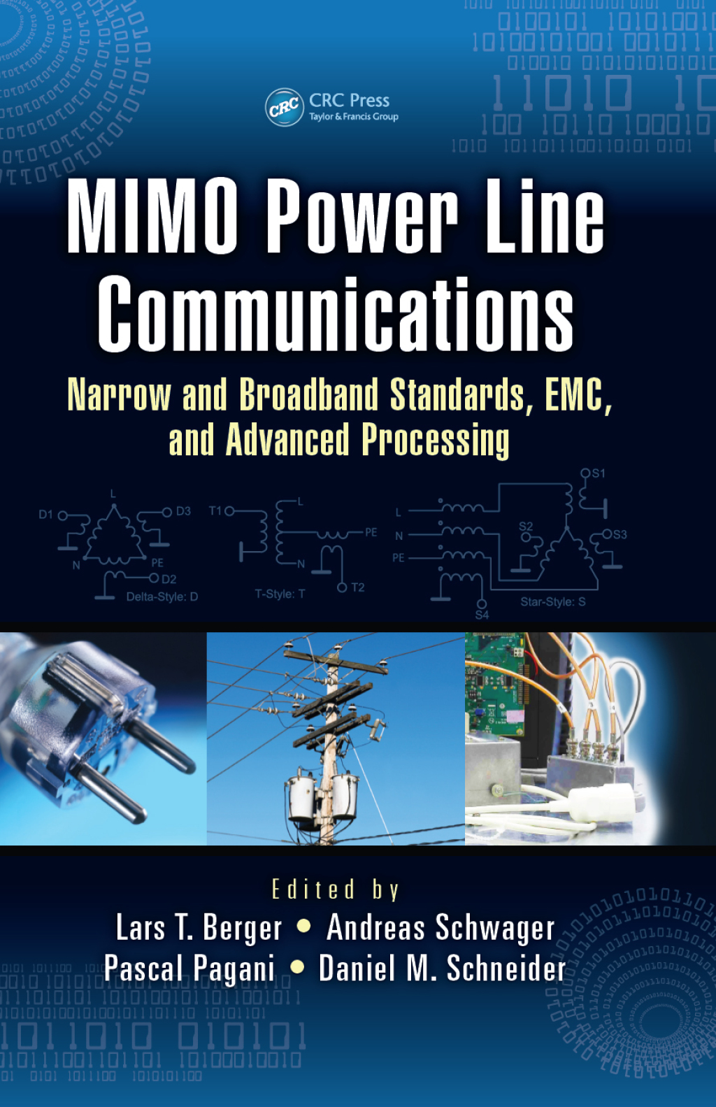 MIMO Power Line Communications Narrow and Broadband Standards, EMC, and Advanced Processing 1st Edition