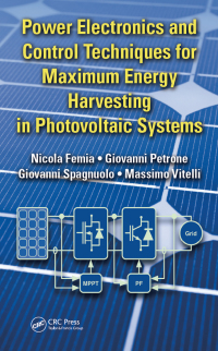 Imagen de portada: Power Electronics and Control Techniques for Maximum Energy Harvesting in Photovoltaic Systems 1st edition 9781466506909