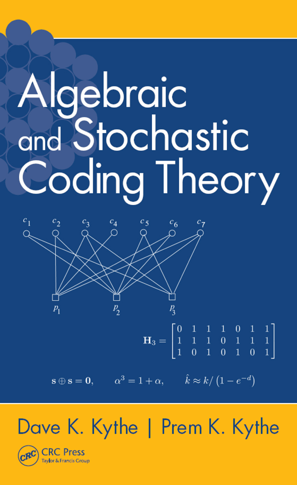 Algebraic and Stochastic Coding Theory 1st Edition