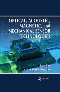 Cover image: Optical, Acoustic, Magnetic, and Mechanical Sensor Technologies 1st edition 9781138074811
