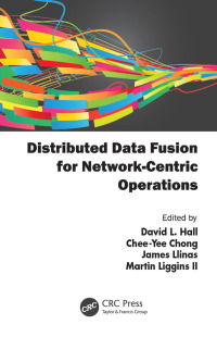 Immagine di copertina: Distributed Data Fusion for Network-Centric Operations 1st edition 9781439858301
