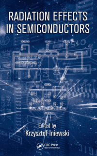 Cover image: Radiation Effects in Semiconductors 1st edition 9781439826942
