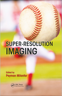 Cover image: Super-Resolution Imaging 1st edition 9781439819302