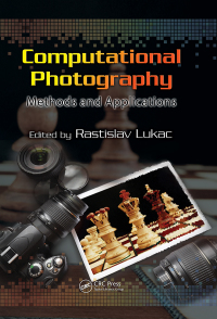 Cover image: Computational Photography 1st edition 9781439817490