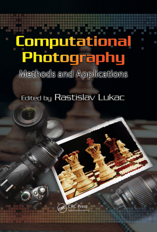 表紙画像: Computational Photography 1st edition 9781439817490