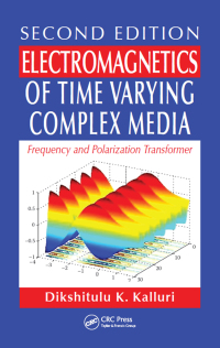 Titelbild: Electromagnetics of Time Varying Complex Media 2nd edition 9781138374249